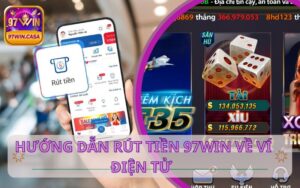 Rút tiền 97Win