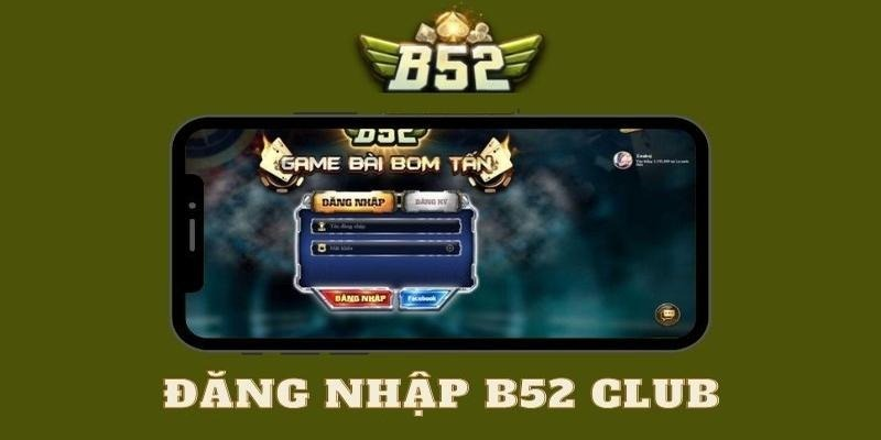 Đăng nhập B52 CLUB